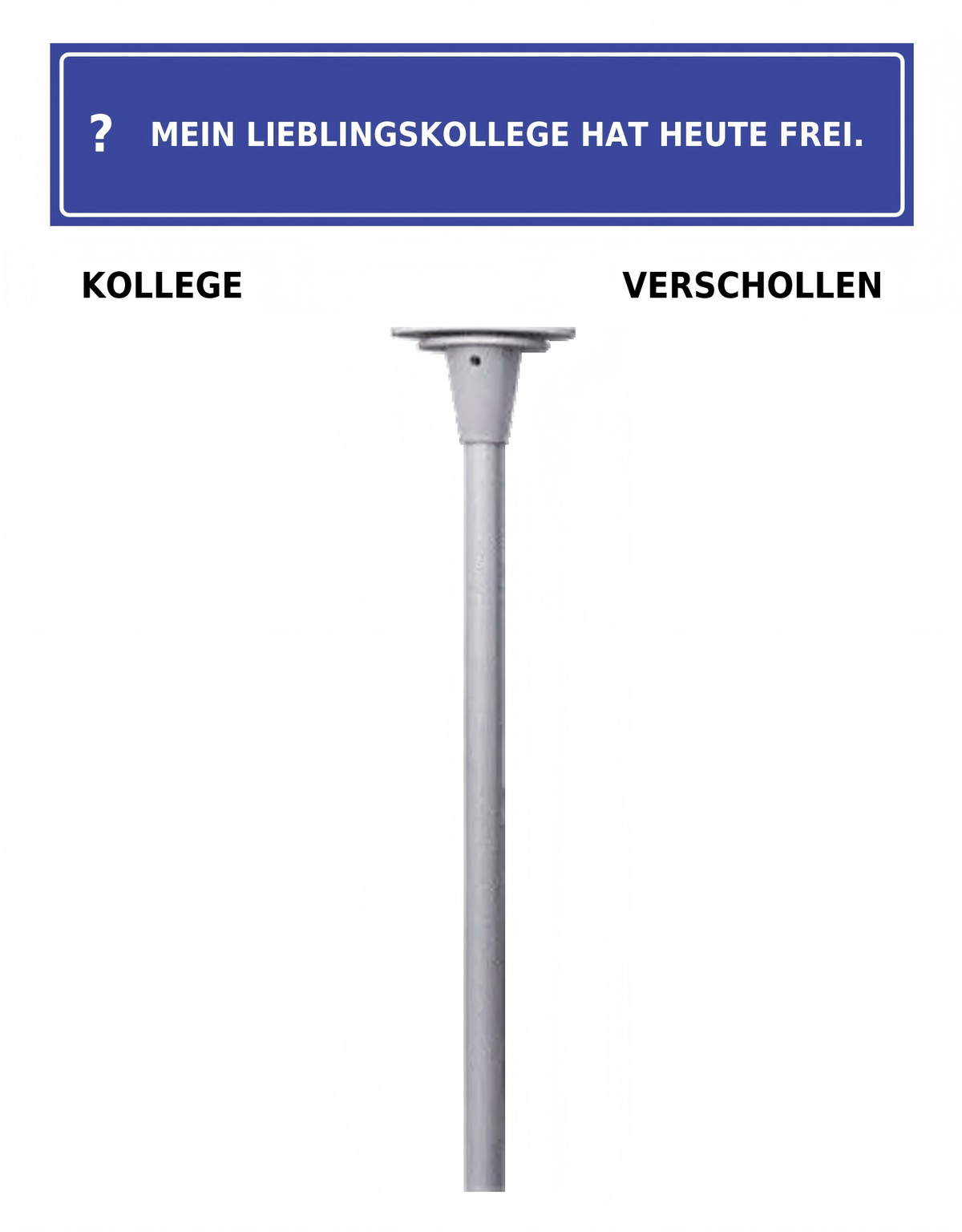 Büro Schreibtisch Schild mit lustigem Spruch | Mini Straßenschild Deko | Geschenk für Kollegen & Freunde | 30 Designs