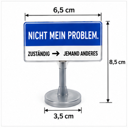 Büro Schreibtisch Schild mit lustigem Spruch | Mini Straßenschild Deko | Geschenk für Kollegen & Freunde | 30 Designs
