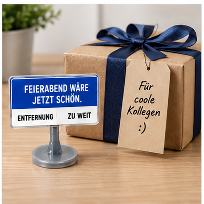 Büro Schreibtisch Schild mit lustigem Spruch | Mini Straßenschild Deko | Geschenk für Kollegen & Freunde | 30 Designs